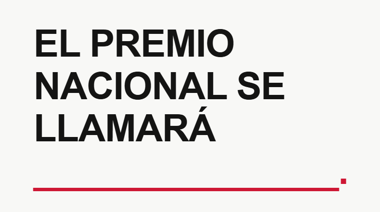 El Premio Nacional tiene su primer gran desafío: encontrar su nombre